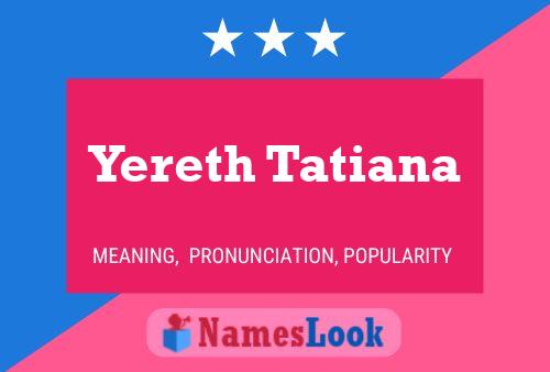 Póster del nombre Yereth Tatiana