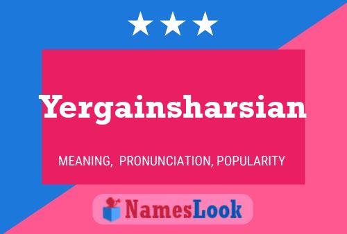 Póster del nombre Yergainsharsian