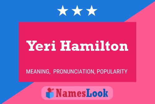 Póster del nombre Yeri Hamilton