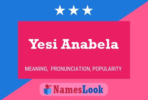 Póster del nombre Yesi Anabela