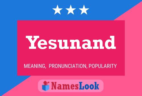 Póster del nombre Yesunand