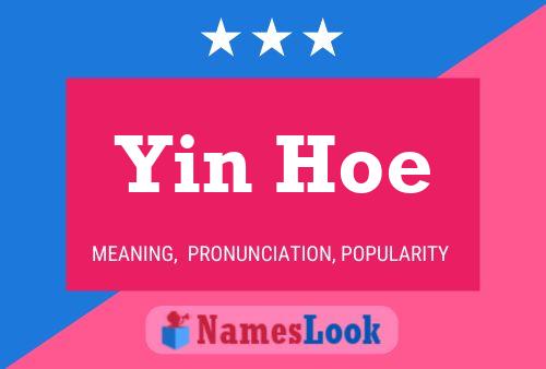 Póster del nombre Yin Hoe