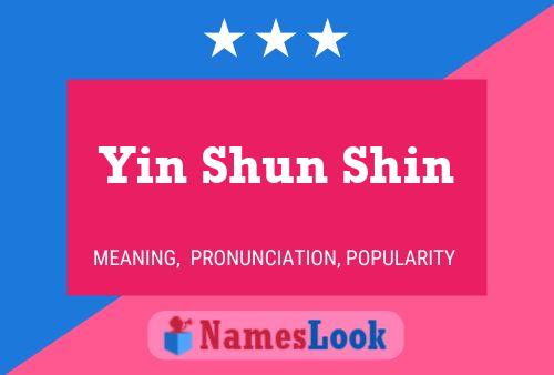 Póster del nombre Yin Shun Shin