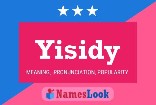 Póster del nombre Yisidy