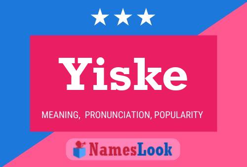 Póster del nombre Yiske