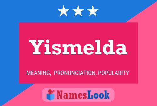 Póster del nombre Yismelda