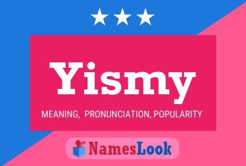 Póster del nombre Yismy