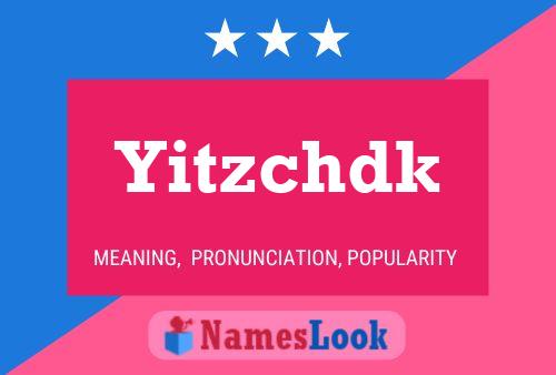 Póster del nombre Yitzchdk