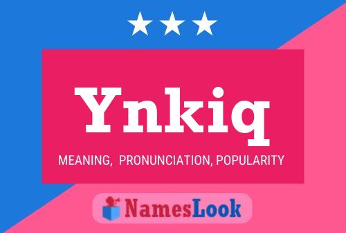 Póster del nombre Ynkiq