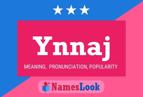 Póster del nombre Ynnaj