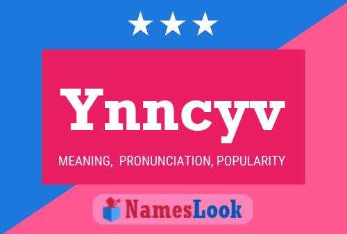 Póster del nombre Ynncyv