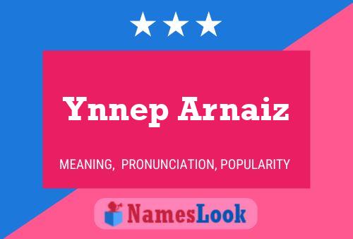 Póster del nombre Ynnep Arnaiz