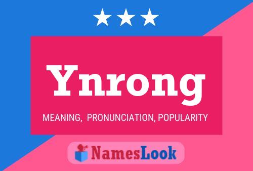 Póster del nombre Ynrong