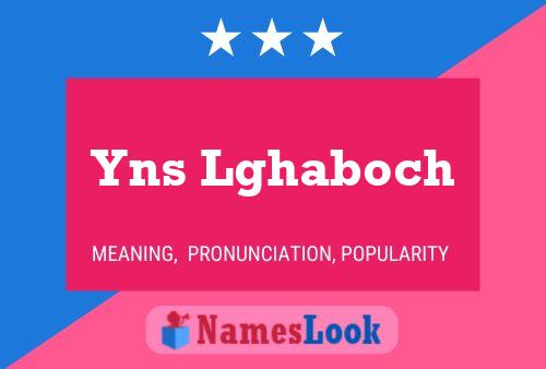 Póster del nombre Yns Lghaboch