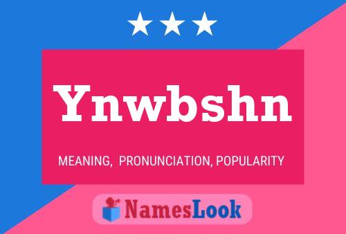 Póster del nombre Ynwbshn