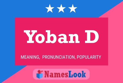 Póster del nombre Yoban D