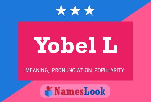 Póster del nombre Yobel L