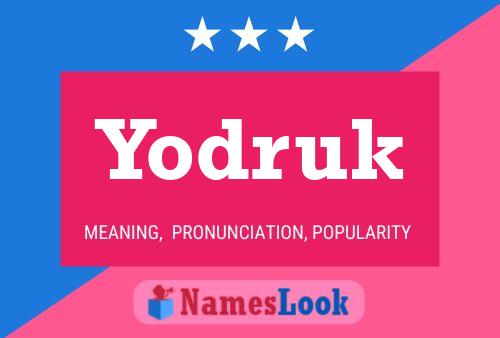 Póster del nombre Yodruk