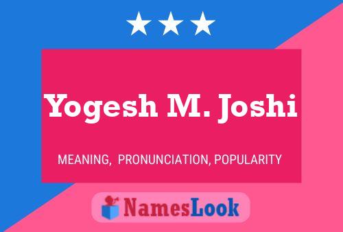 Póster del nombre Yogesh M. Joshi