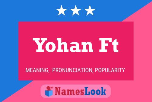 Póster del nombre Yohan Ft