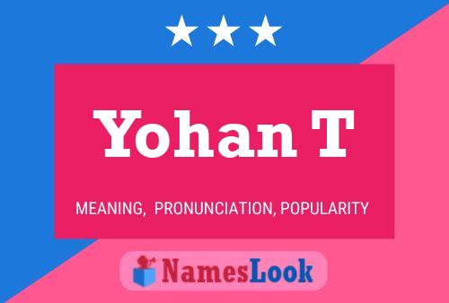 Póster del nombre Yohan T