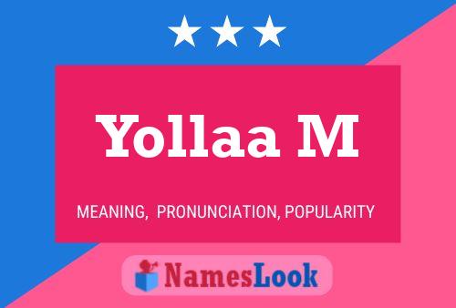 Póster del nombre Yollaa M