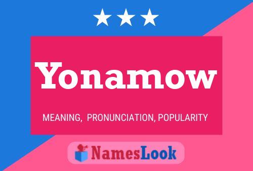 Póster del nombre Yonamow