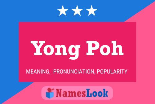 Póster del nombre Yong Poh