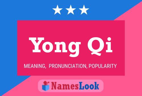 Póster del nombre Yong Qi