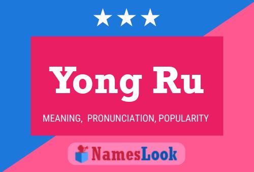 Póster del nombre Yong Ru