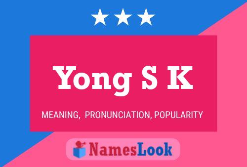 Póster del nombre Yong S K