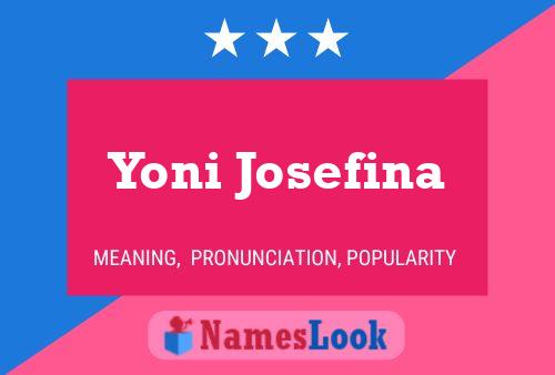 Póster del nombre Yoni Josefina