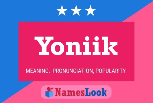 Póster del nombre Yoniik