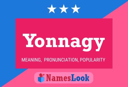 Póster del nombre Yonnagy