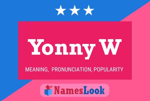 Póster del nombre Yonny W