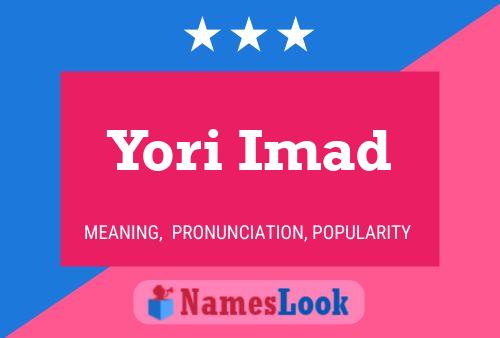 Póster del nombre Yori Imad