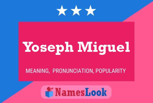 Póster del nombre Yoseph Miguel