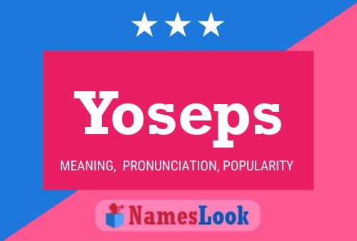 Póster del nombre Yoseps