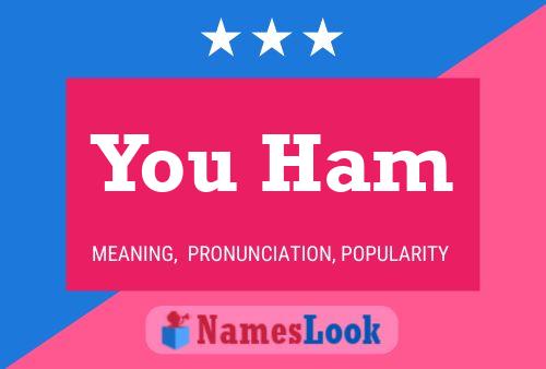 Póster del nombre You Ham