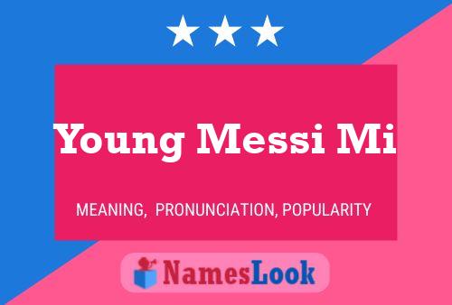 Póster del nombre Young Messi Mi