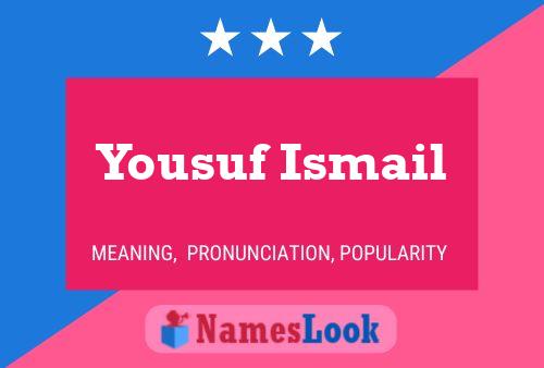 Póster del nombre Yousuf Ismail