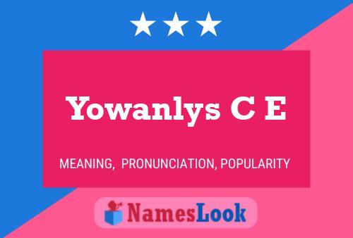 Póster del nombre Yowanlys C E