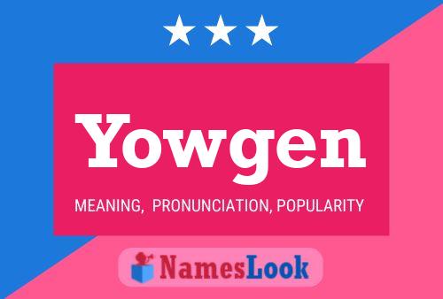 Póster del nombre Yowgen