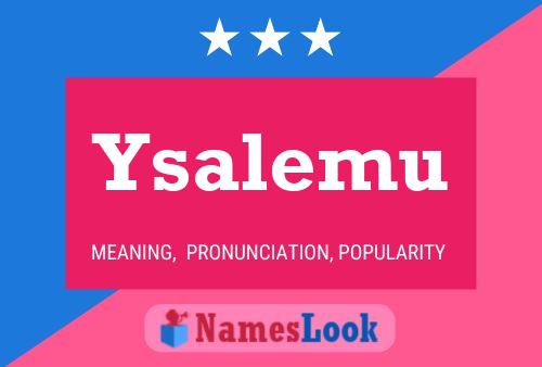 Póster del nombre Ysalemu