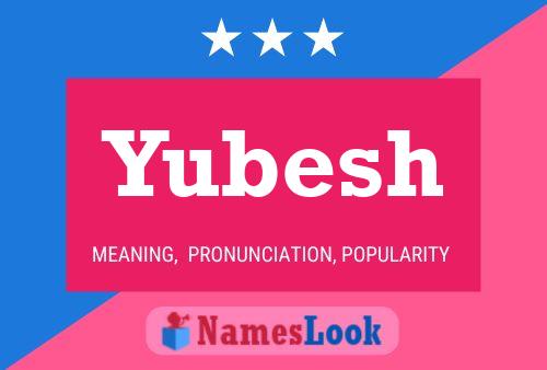 Póster del nombre Yubesh