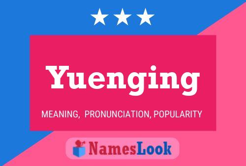 Póster del nombre Yuenging