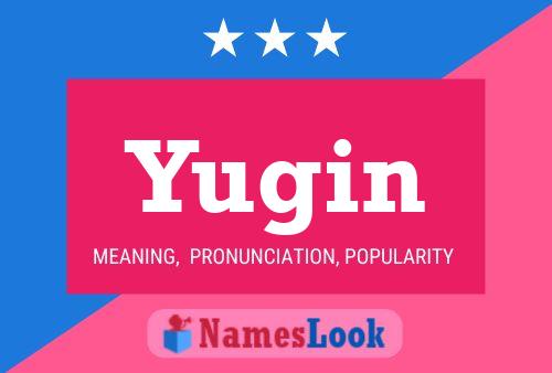 Póster del nombre Yugin