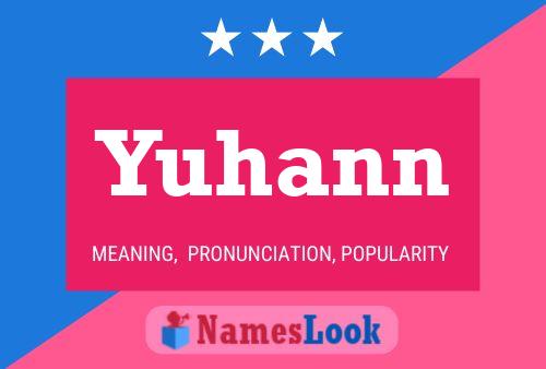 Póster del nombre Yuhann