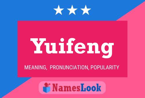 Póster del nombre Yuifeng