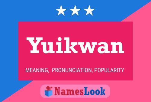 Póster del nombre Yuikwan